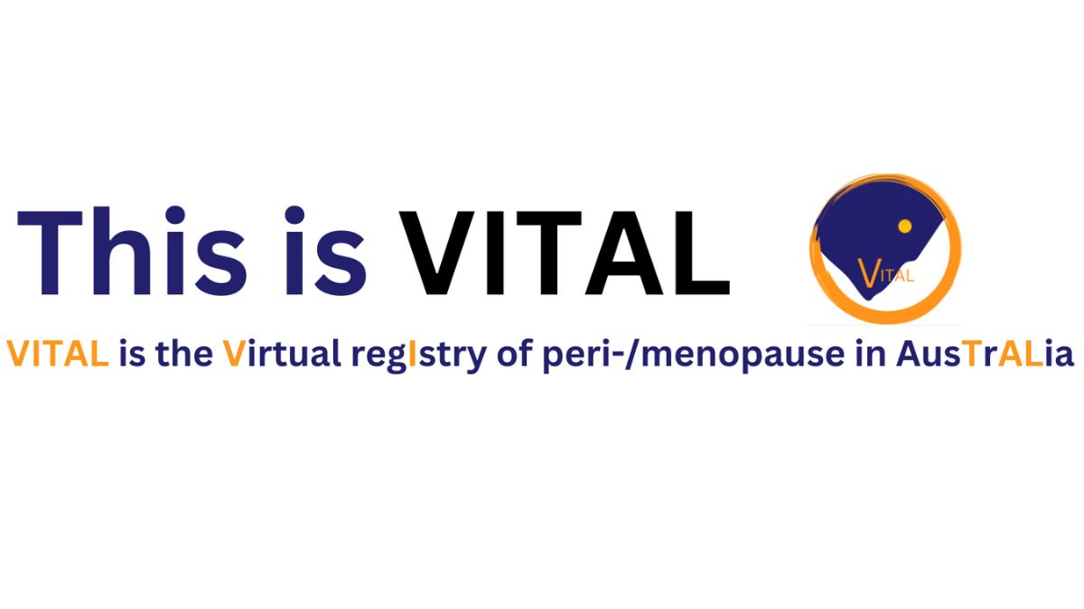 Graphic reading “This is VITAL” with reference to the virtual registry of perimenopause and menopause in Australia, promoting perimenopause research.