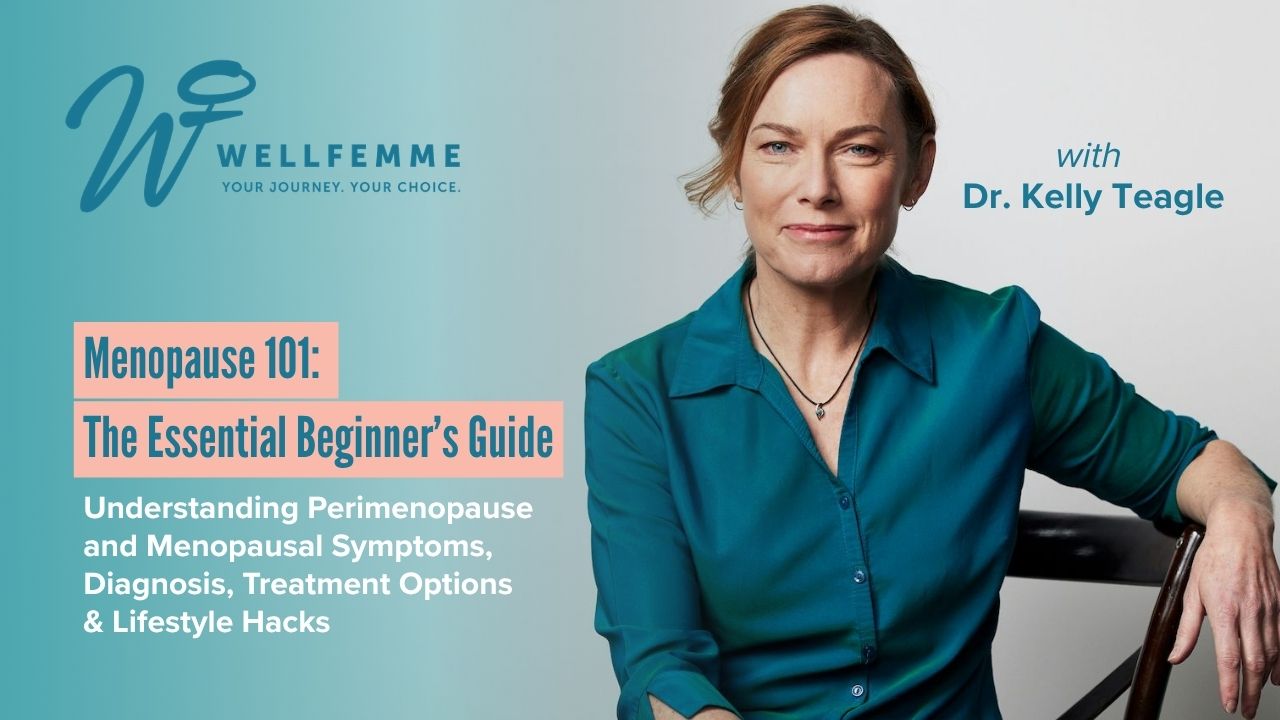 Menopause 101: The Essential Beginner’s Guide